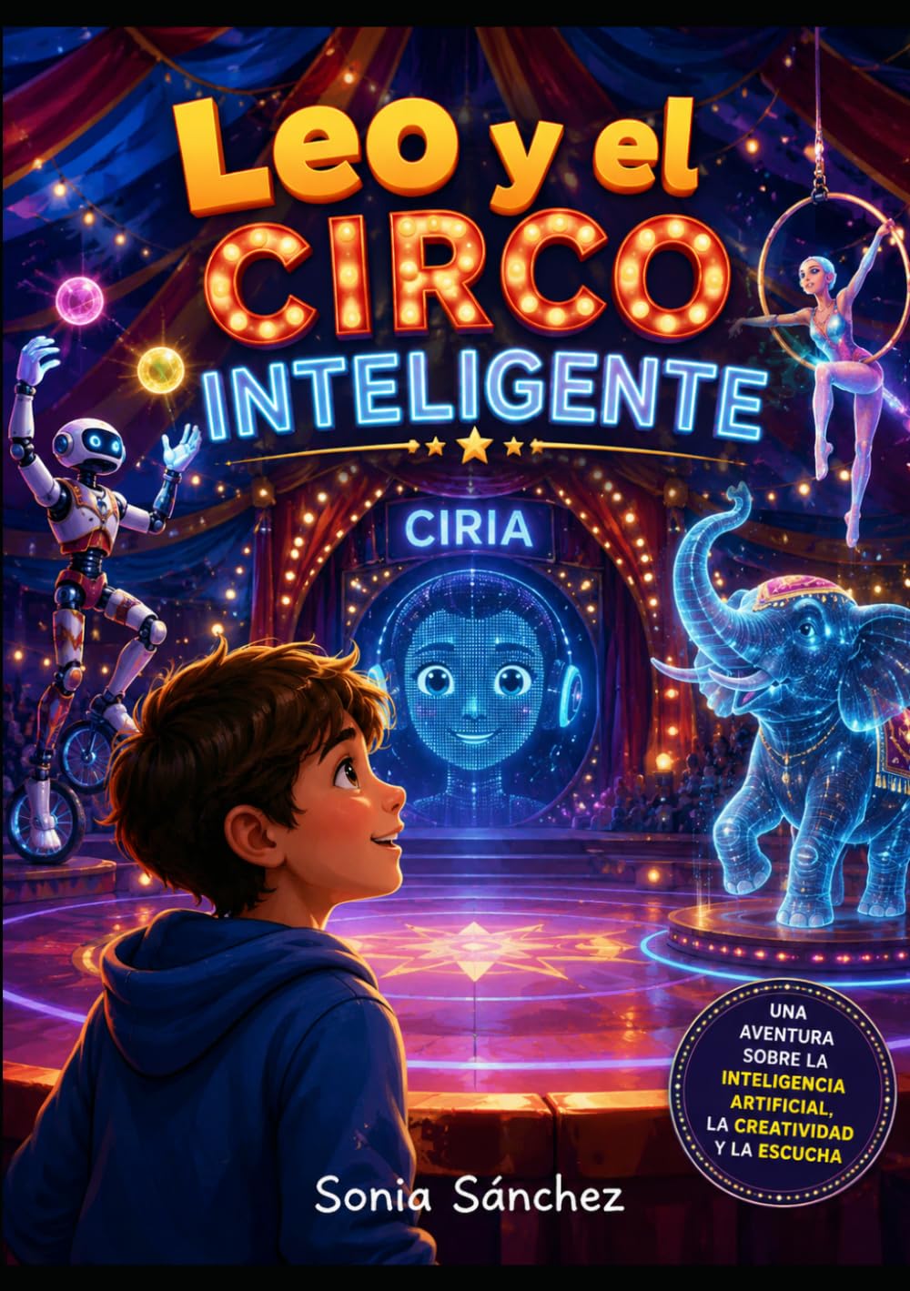 Leo y el circo inteligente (La escuela inteligente: Aprende con Lumi)