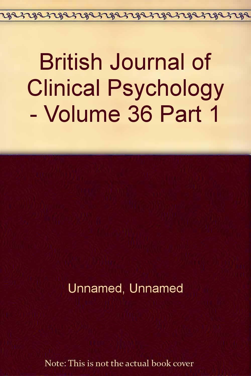 British Journal of Clinical Psychology - Volume 36 Part 1