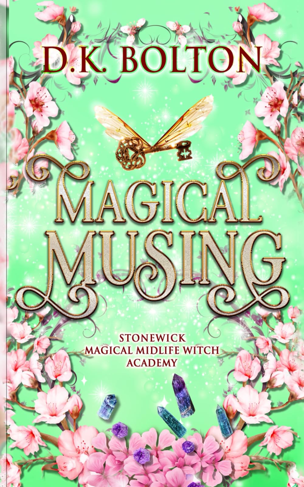 Magical Musing: 2 (Stonewick Magical Midlife Witch Academy)