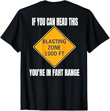 If You Can Read This You're In Fart Range T-Shirt