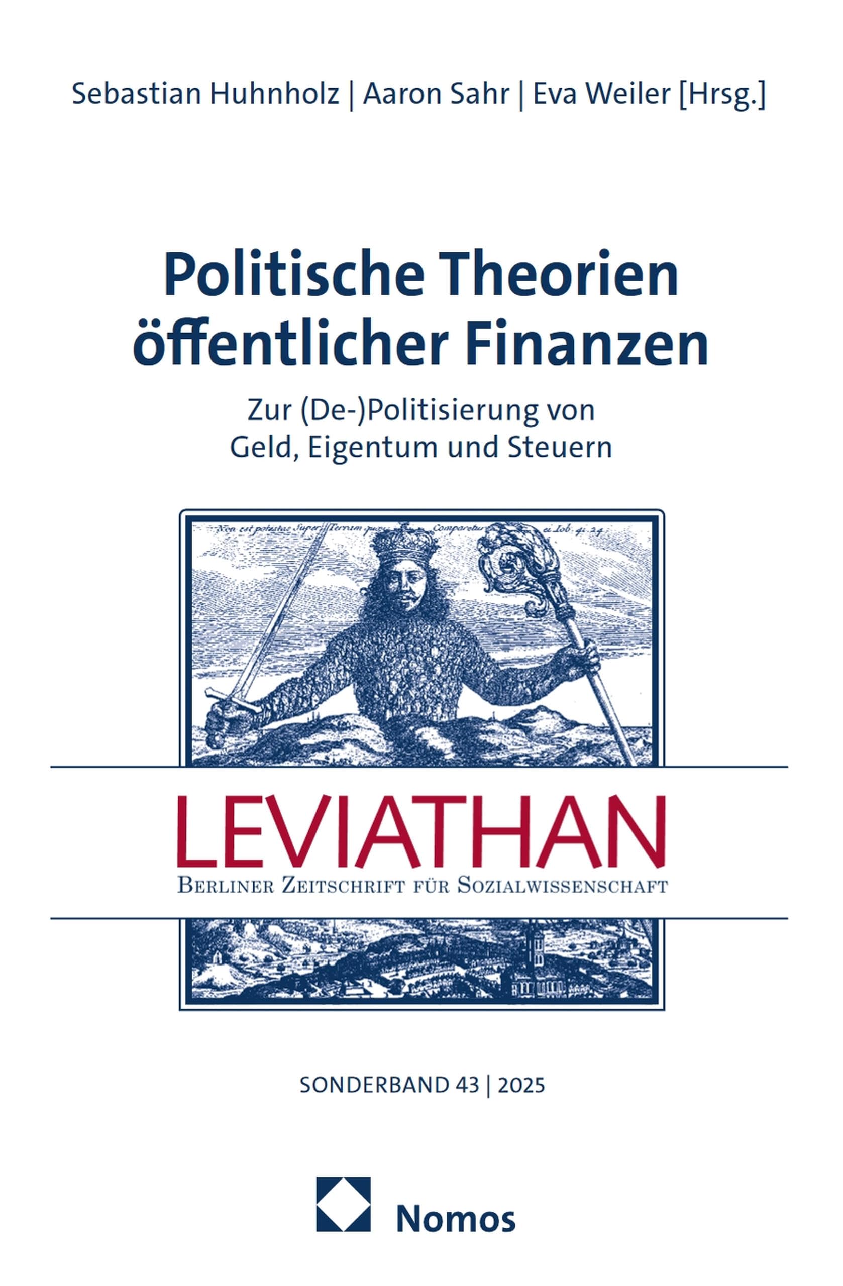 Politische Theorien öffentlicher Finanzen: Zur (De-)Politisierung von Geld, Eigentum und Steuern