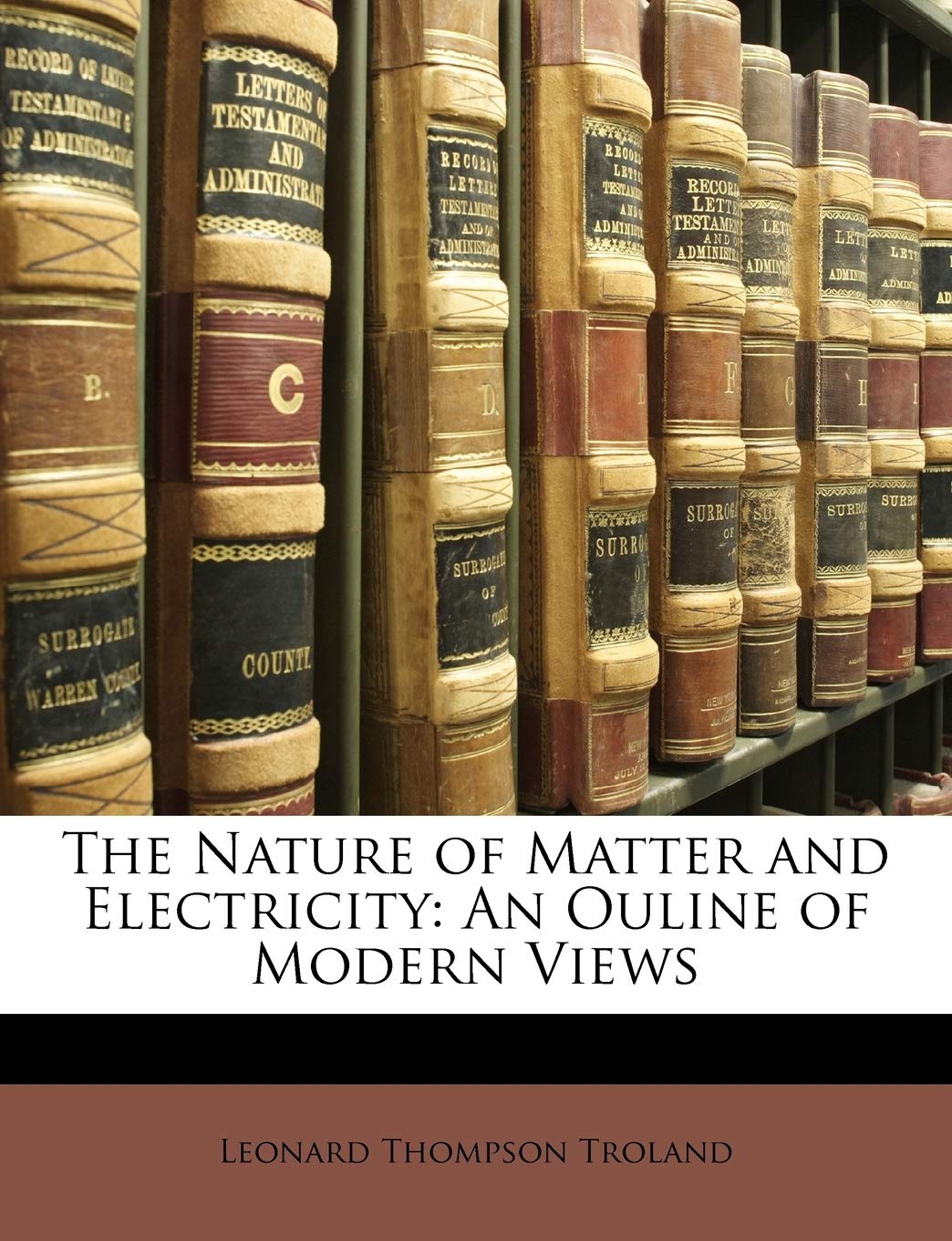 Buy The Nature of Matter and Electricity: An Ouline of Modern Views — BookShops.in