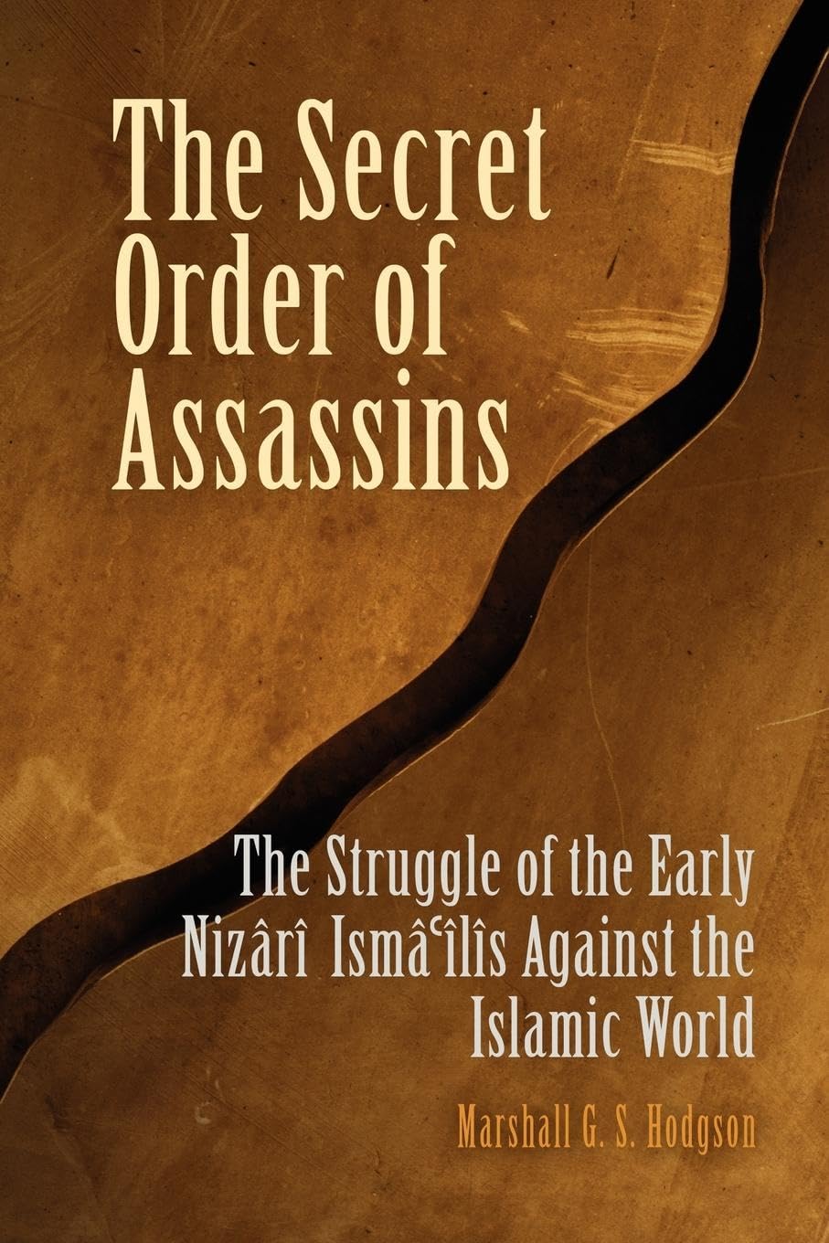 The Secret Order of Assassins: The Struggle of the Early Nizârî Ismâî'lîs Against the Islamic World Paperback – April 5, 2005