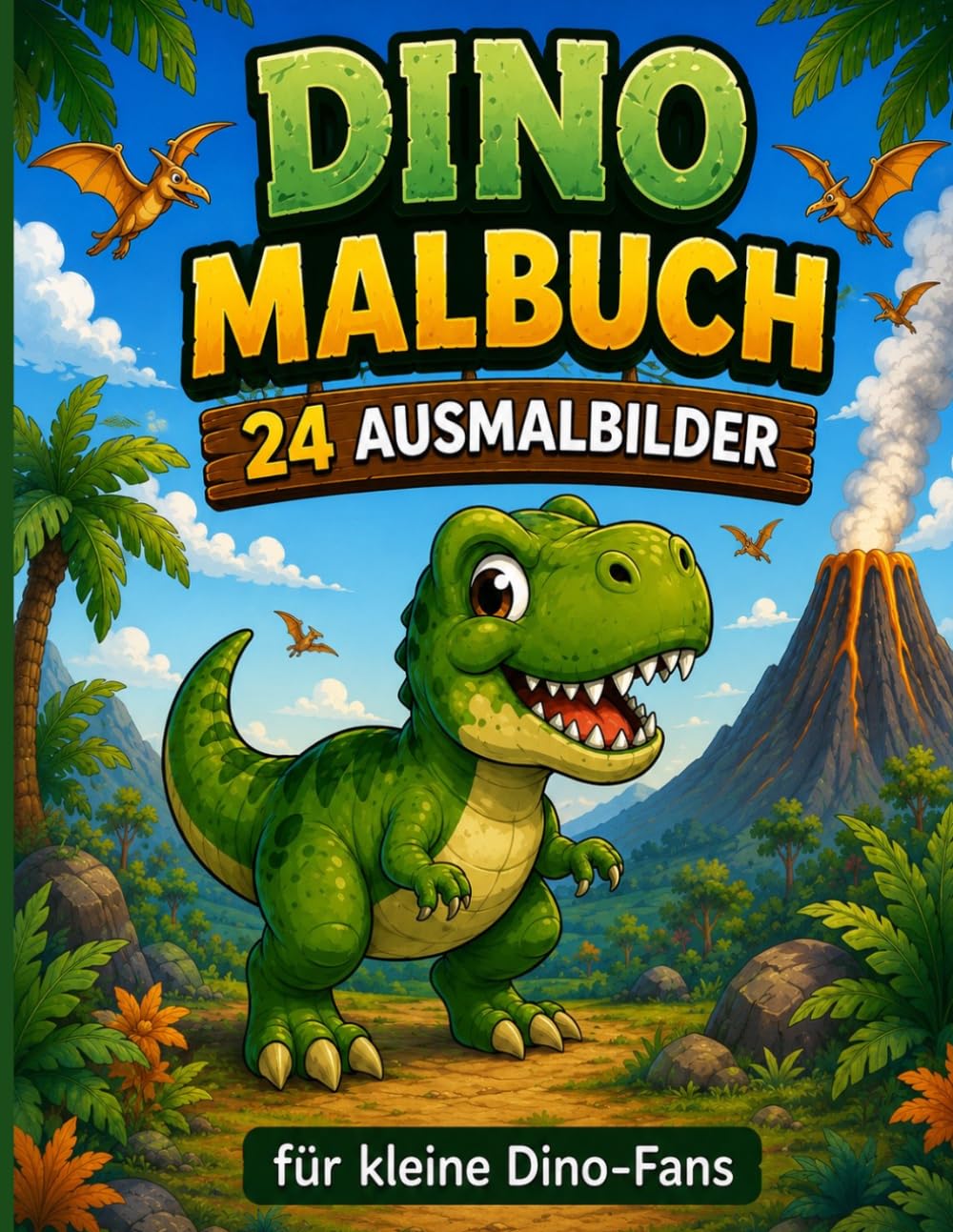 Dino Malbuch – 24 Ausmalbilder für kleine Dino-Fans: Tolles Dinosaurier-Malbuch für Kinder ab 3 Jahren mit süßen Dino-Motiven zum Ausmalen, Lernen und Spaß haben