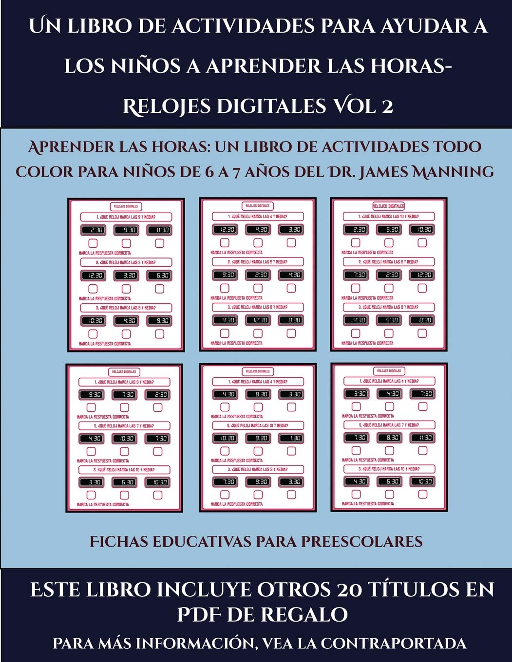 Fichas educativas para preescolares (Un libro de actividades para ayudar a los niños a aprender las horas- Relojes digitales Vol 2): Este libro ... a todo color para niños de 6 a 7 años: 51