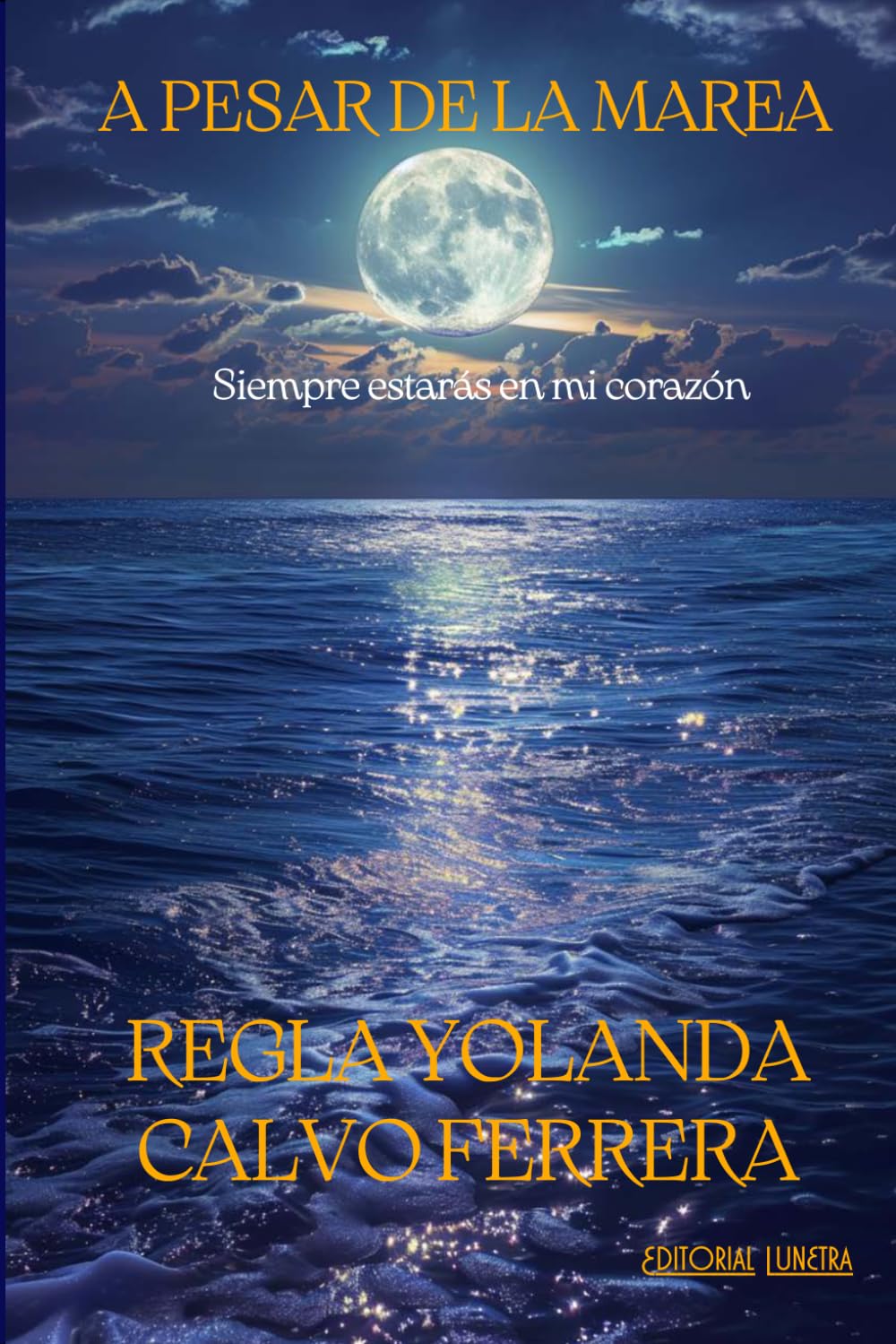 A PESAR DE LA MAREA: Siempre estarás en mi corazón