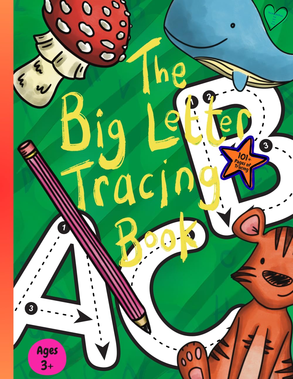 The Big Letter Tracing Book Ages 3+: A Tracing Workbook filled with Toddler, Preschool and Homeschool Learning Activities for 3+ Year Olds. Contains ... to Trace Letters, Numbers, Shapes and Lines.