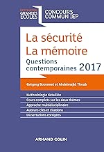 Download La sécurité. La mémoire. Question contemporaine 2017- Concours commun IEP: Questions contemporaines 2017- Concours commun IEP PDF