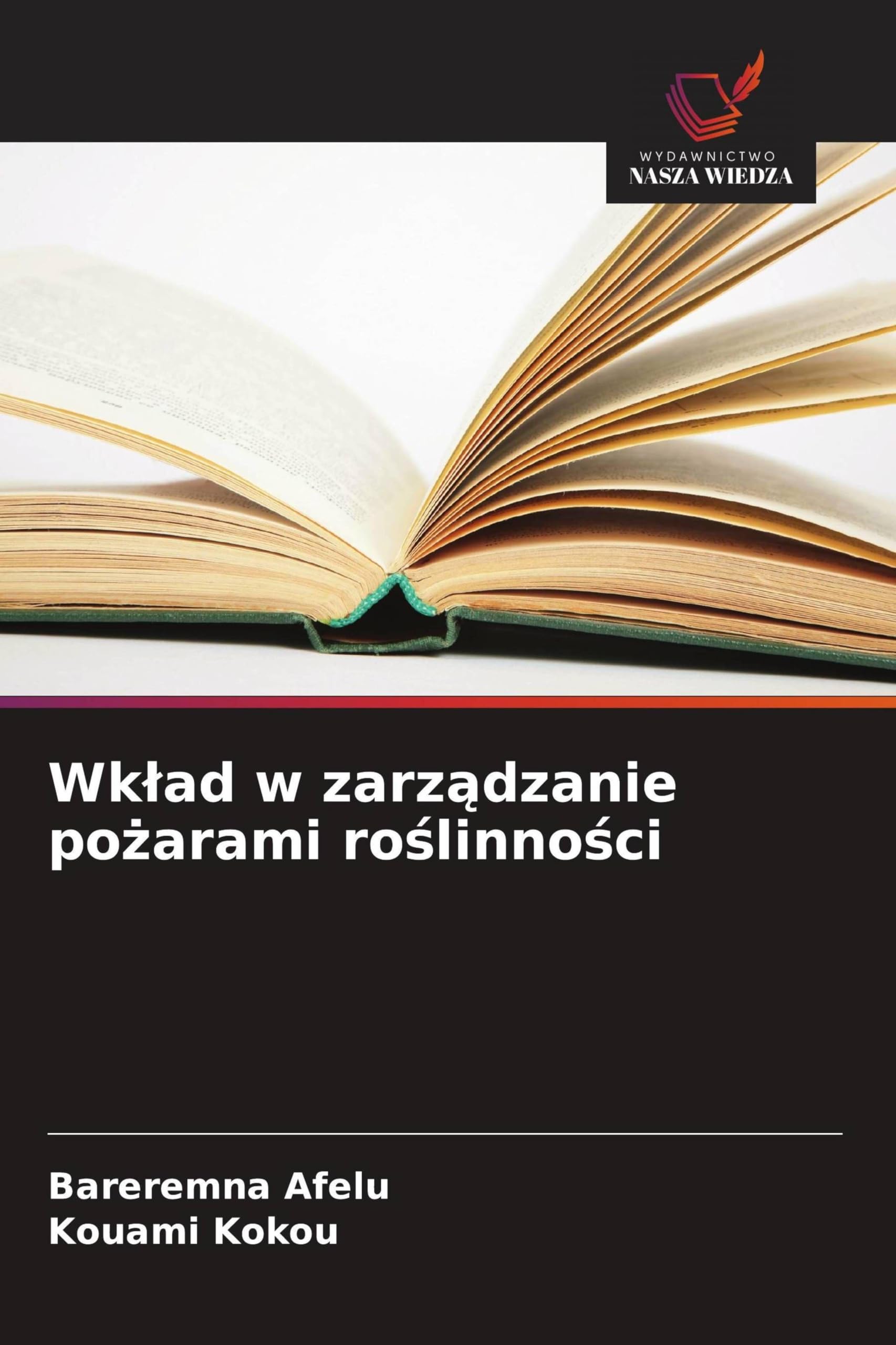 Wklad w zarządzanie pożarami roślinności