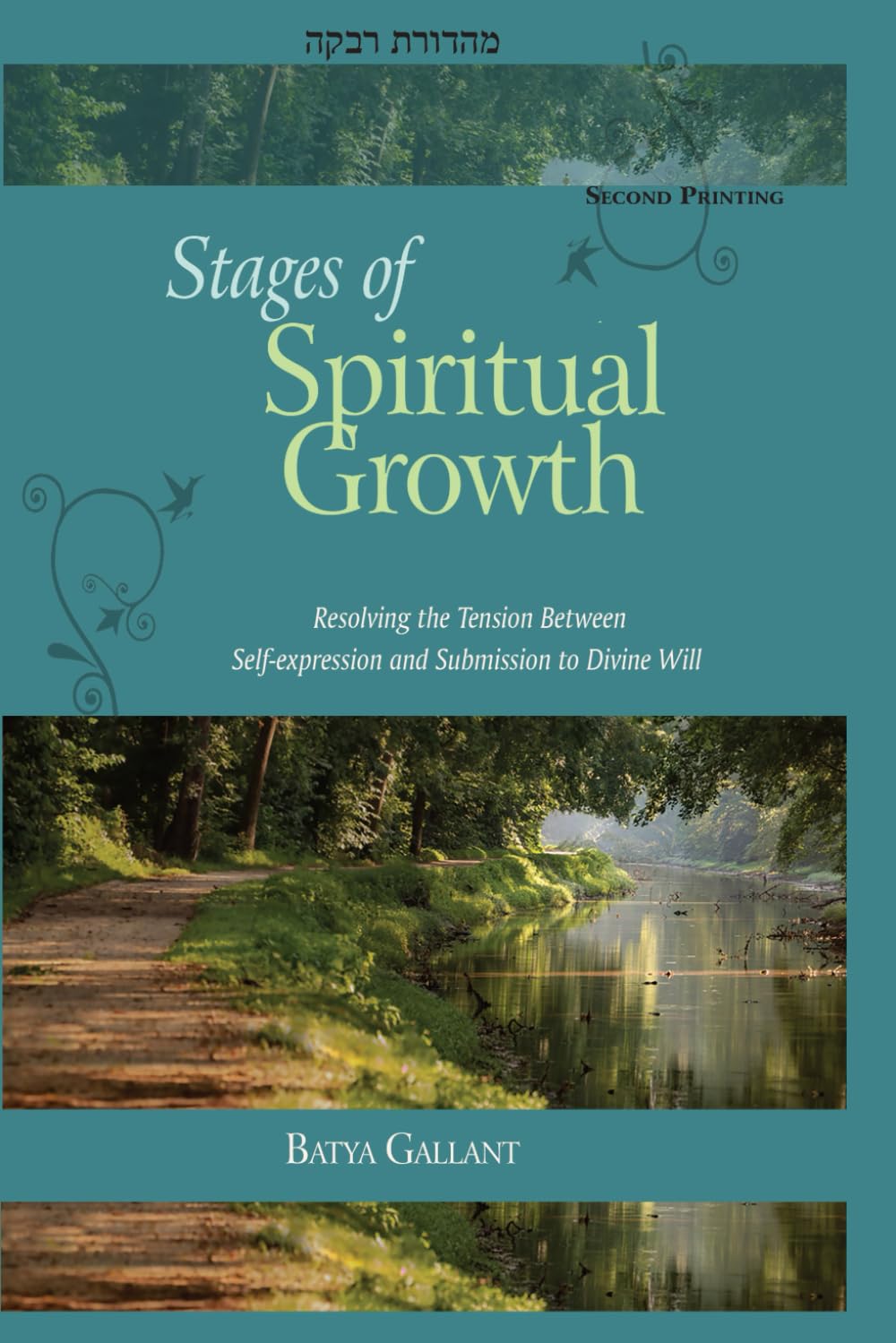 Stages of Spiritual Growth: Resolving the Tension between Self-Expresson and Submission to Divine Will