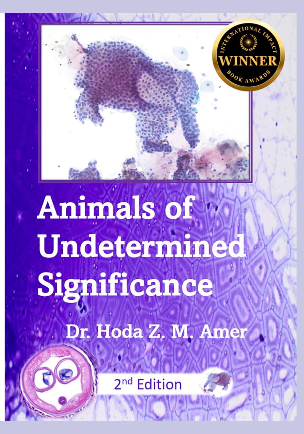 Animals of Undetermined Significance: 2nd Edition