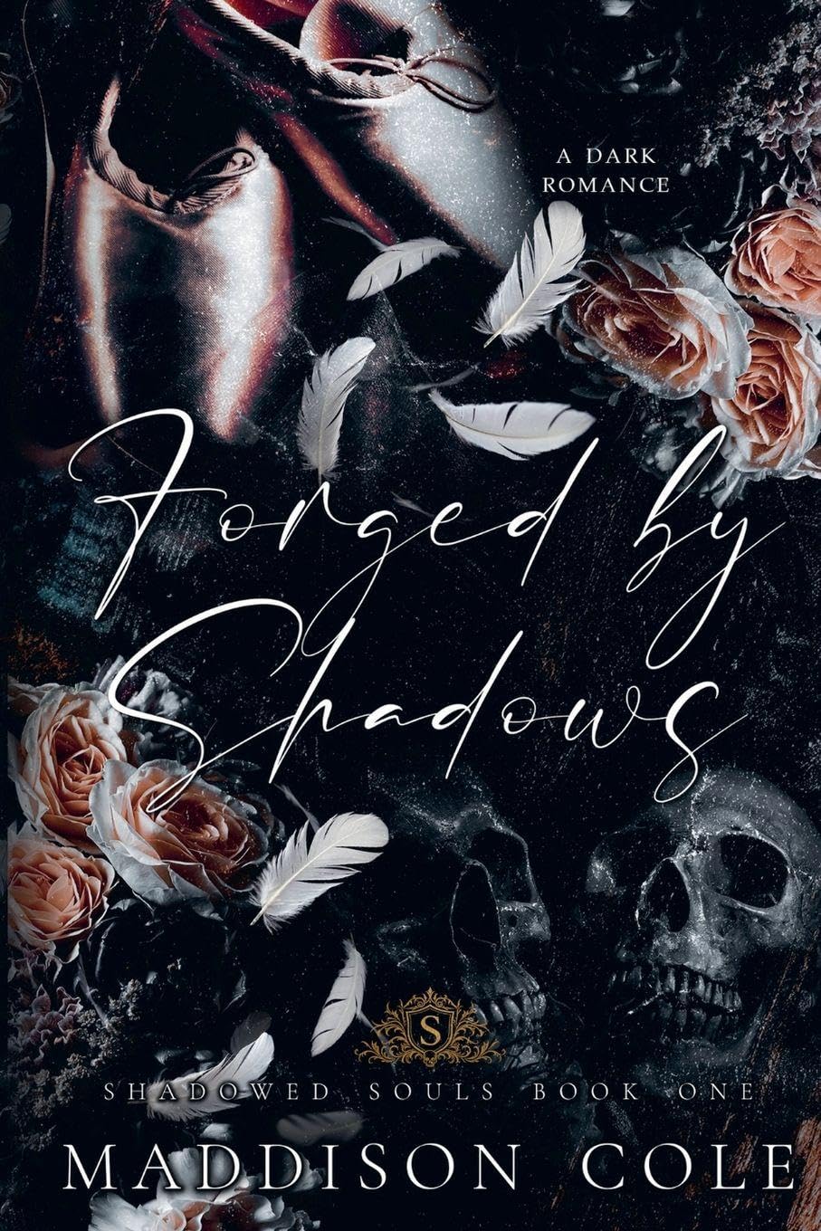 Forged by Shadows: 1 (The Shadowed Souls)