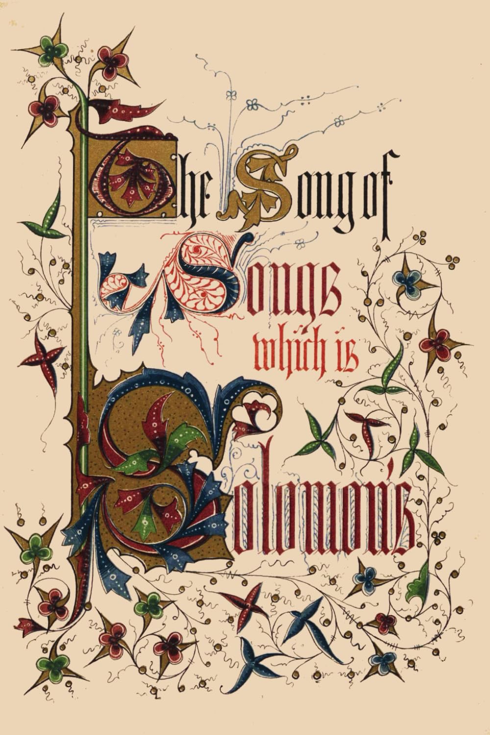 The Song of Songs: An Illuminated Celebration of Love