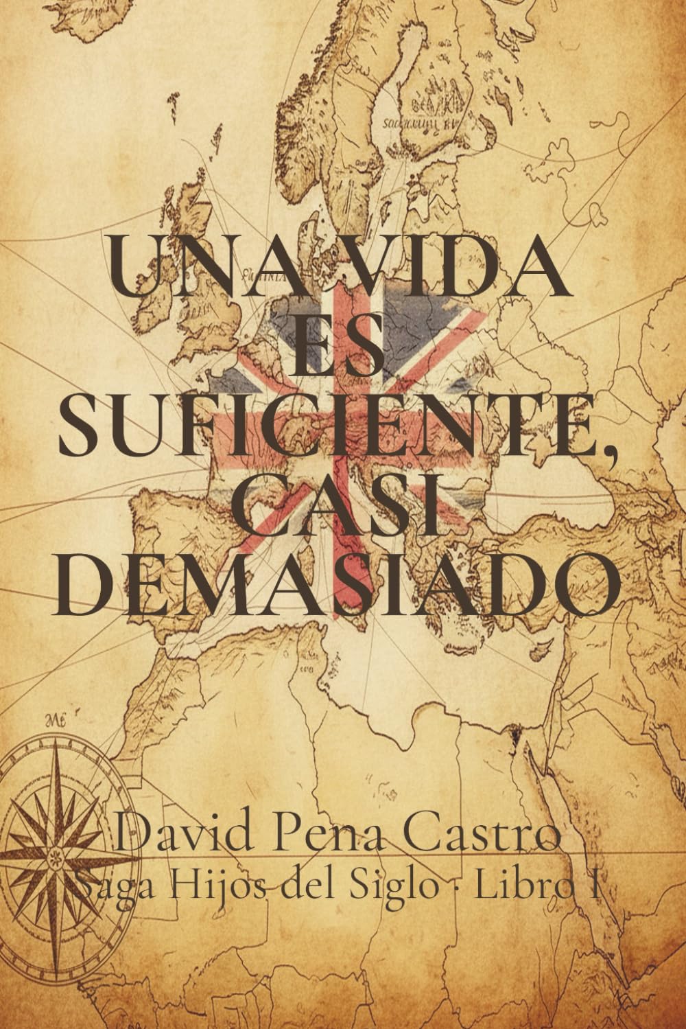 Una vida es suficiente, casi demasiado (Hijos del Siglo)