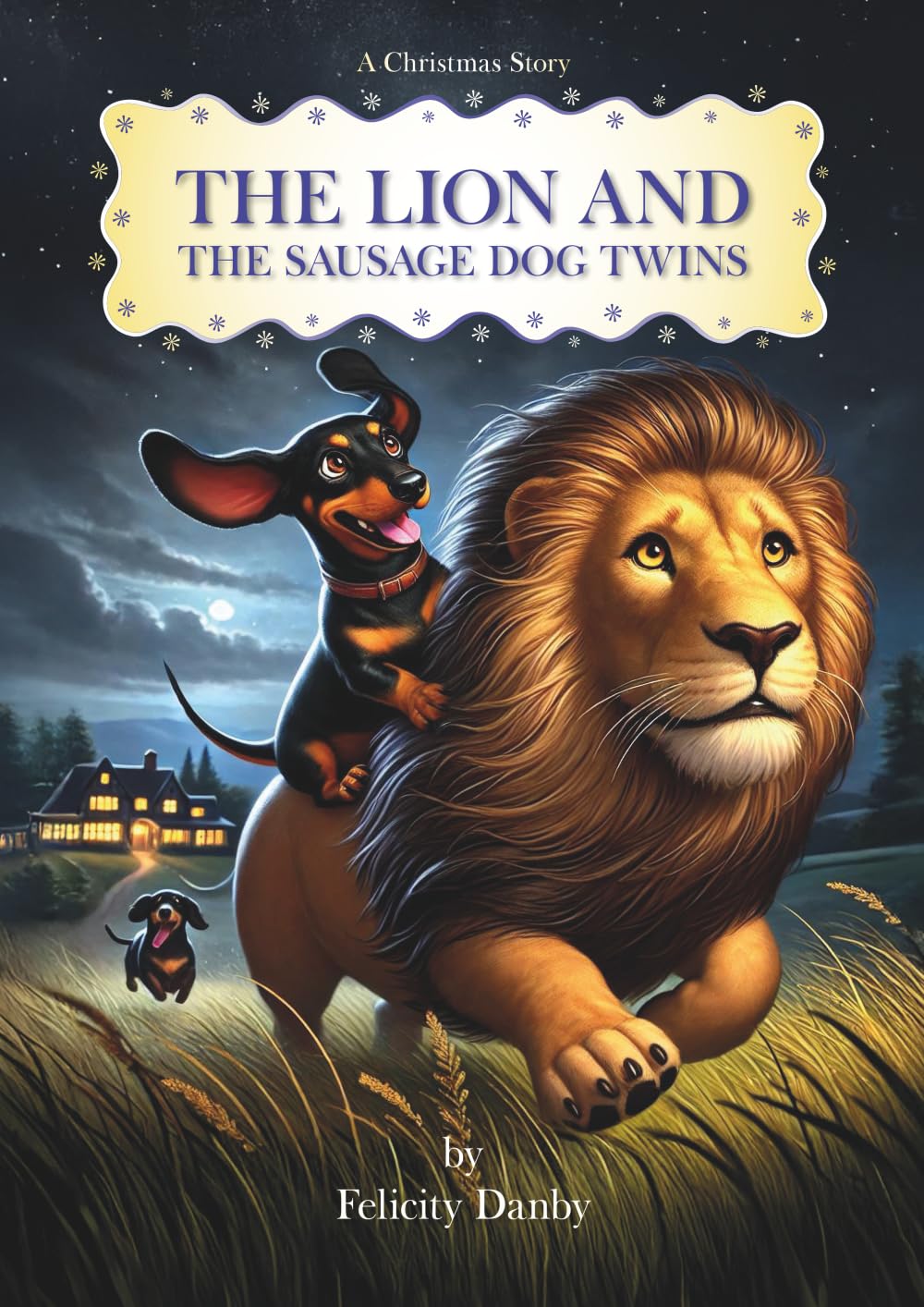 The Lion and the Sausage Dog Twins: A Christmas Story