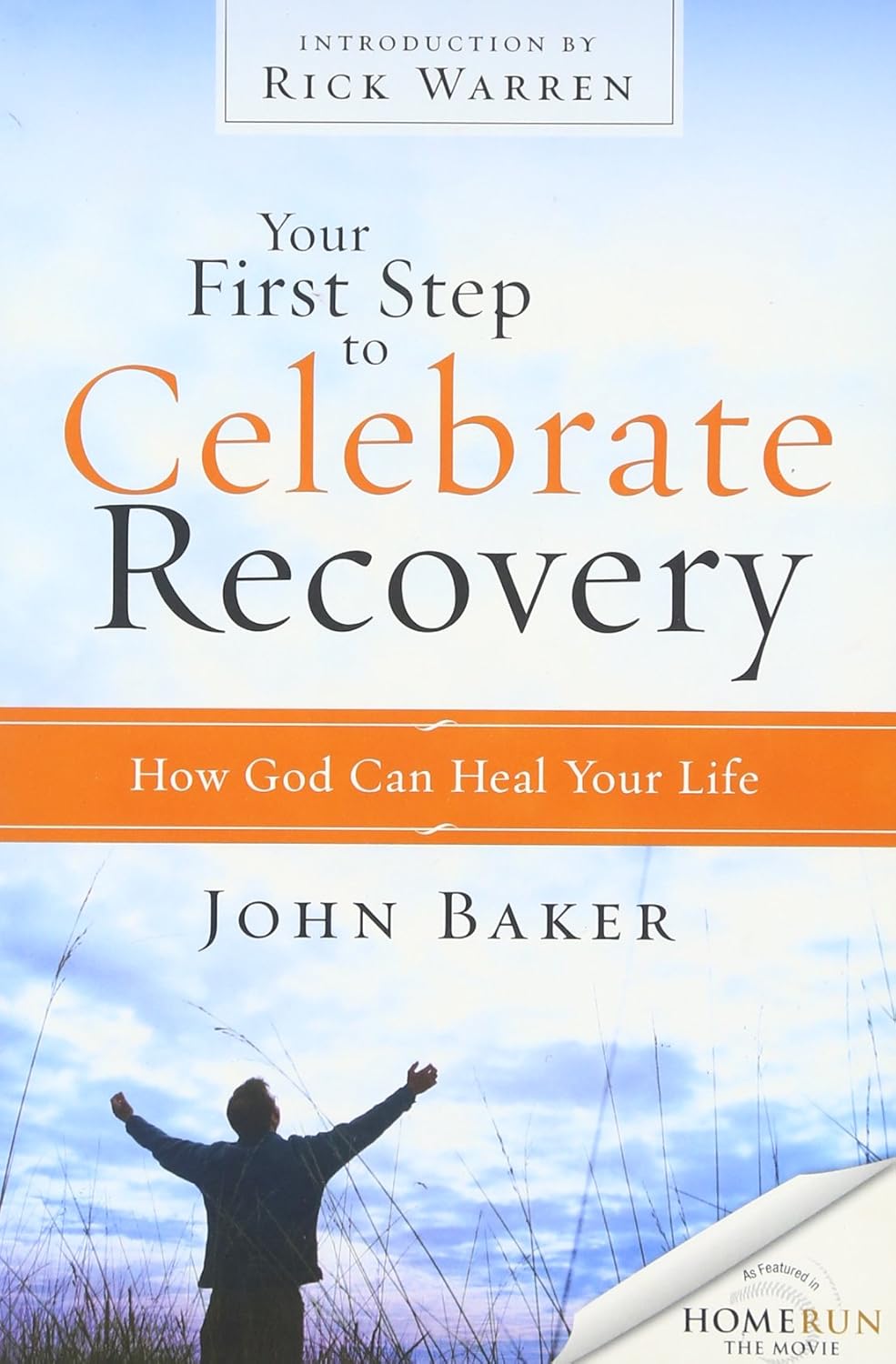 Your First Step to Celebrate Recovery: How God Can Heal Your Life