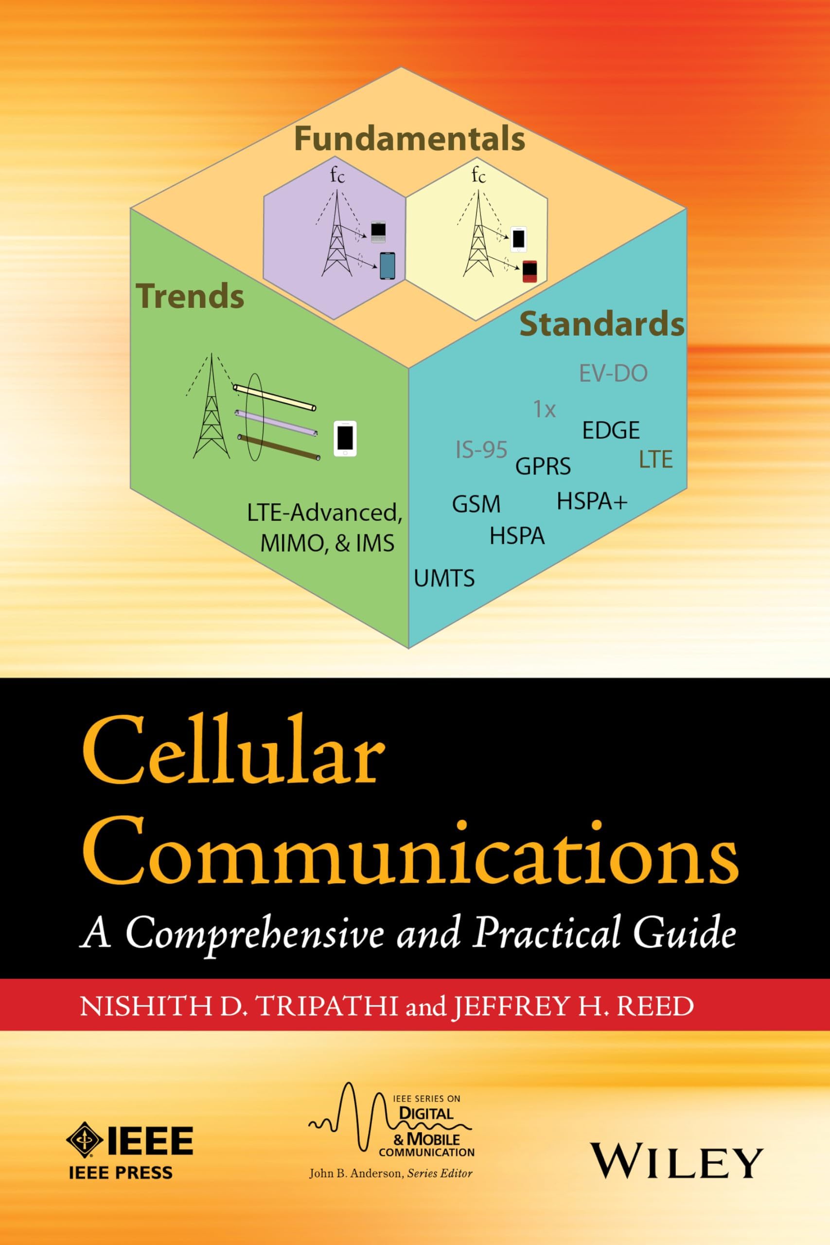 Cellular Communications: A Comprehensive and Practical Guide (IEEE Series on Digital & Mobile Communication)