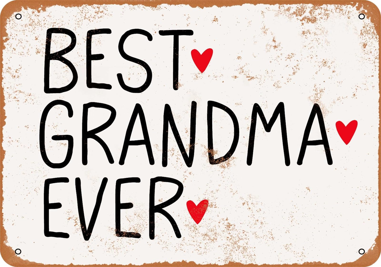 Metal Sign - Best Grandma Ever - Vintage Look home decor
