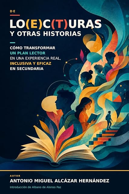 Portada de De Lo c uras y otras historias: Cómo transformar un plan lector en una experiencia real, inclusiva y eficaz en Secundaria