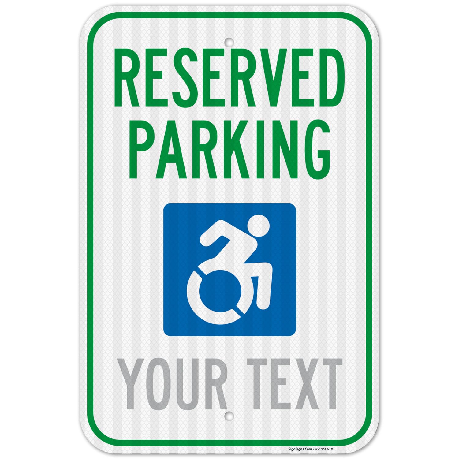 Custom Reserved Parking Sign, Personalized Text Handicap Sign, for Parking Lot Sign, 12x18 Inches, 3M EGP Reflective .063 Aluminum, Fade Resistant,