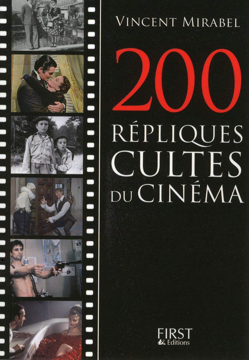 Les 100 Repliques Cultes Du Cinema Francais