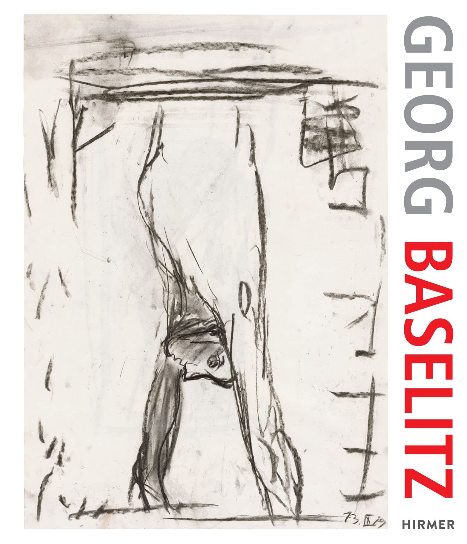 Georg Baselitz. 100 Drawings: From the Beginning until the Present