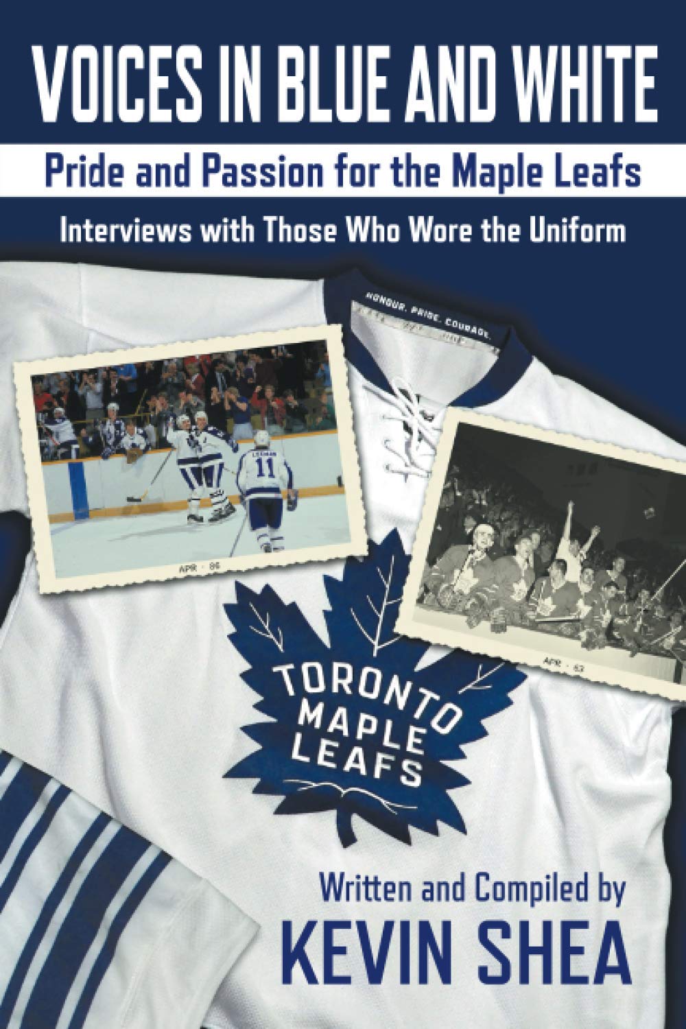 Voice in Blue and White: Pride and Passion for the Maple Leafs