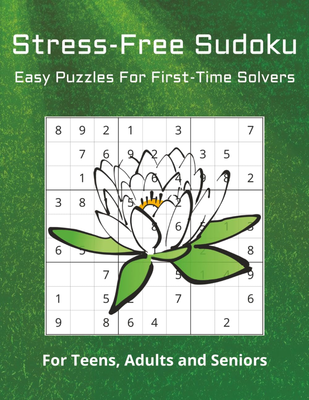 Stress-Free Sudoku: Easy Puzzles For First-Time Solvers | For Teens, Adults and Seniors | 8.5x11 Inches | 200 Very Easy Puzzles | Solutions Included