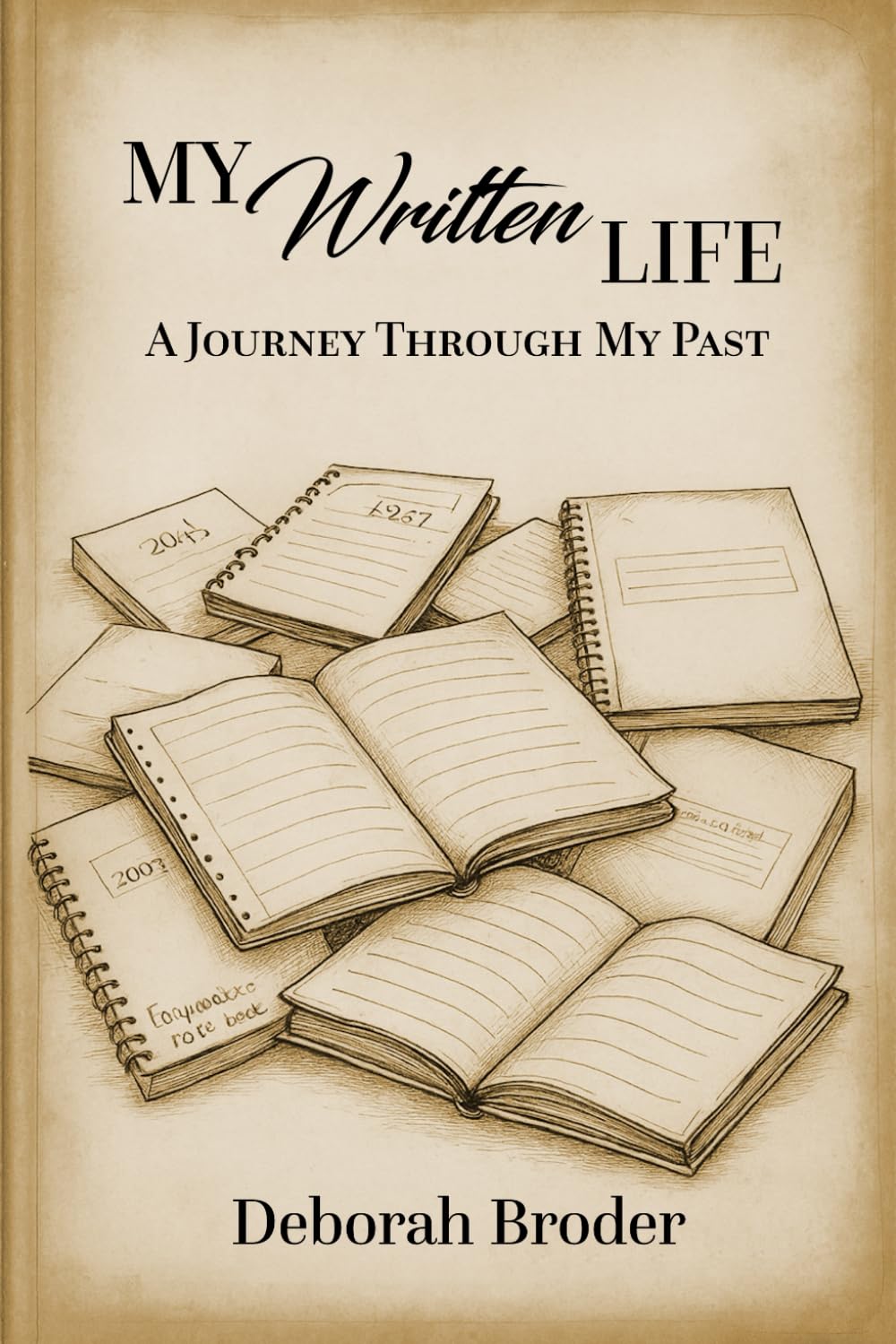 My Written Life: A Journey Through My Past