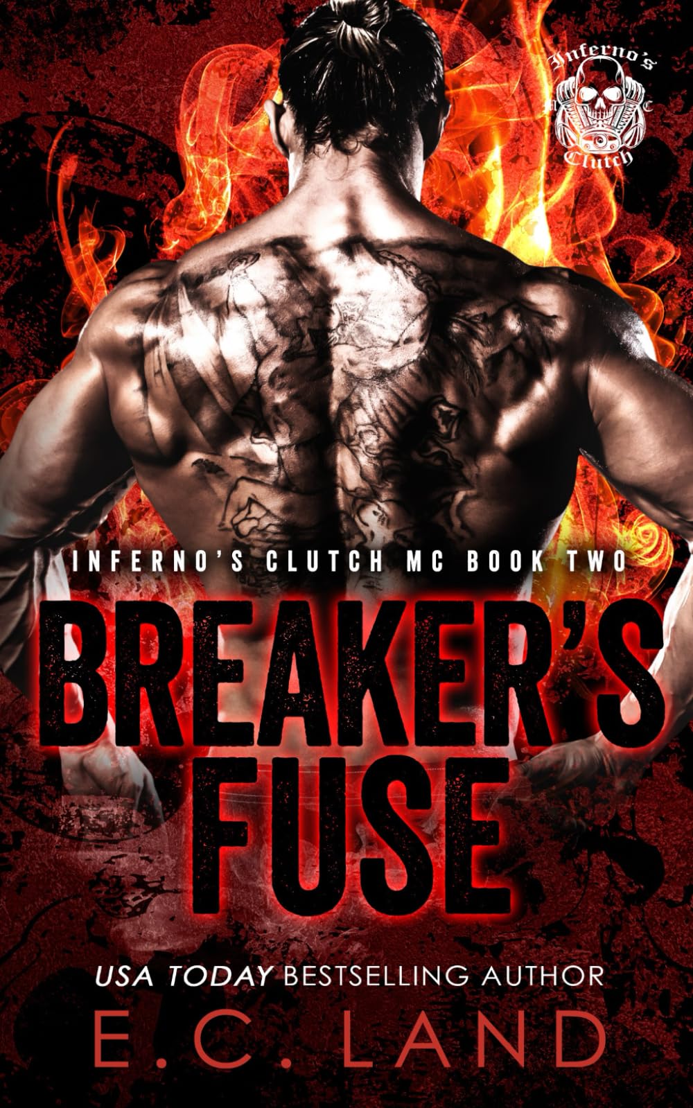 Breaker's Fuse: 2 (Inferno's Clutch MC)
