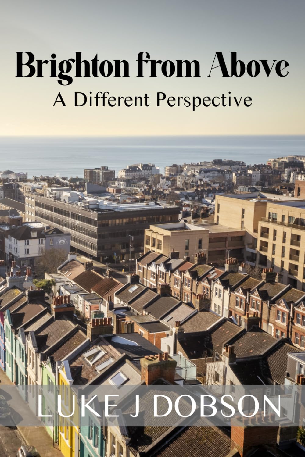 Brighton from Above: A Different Perspective