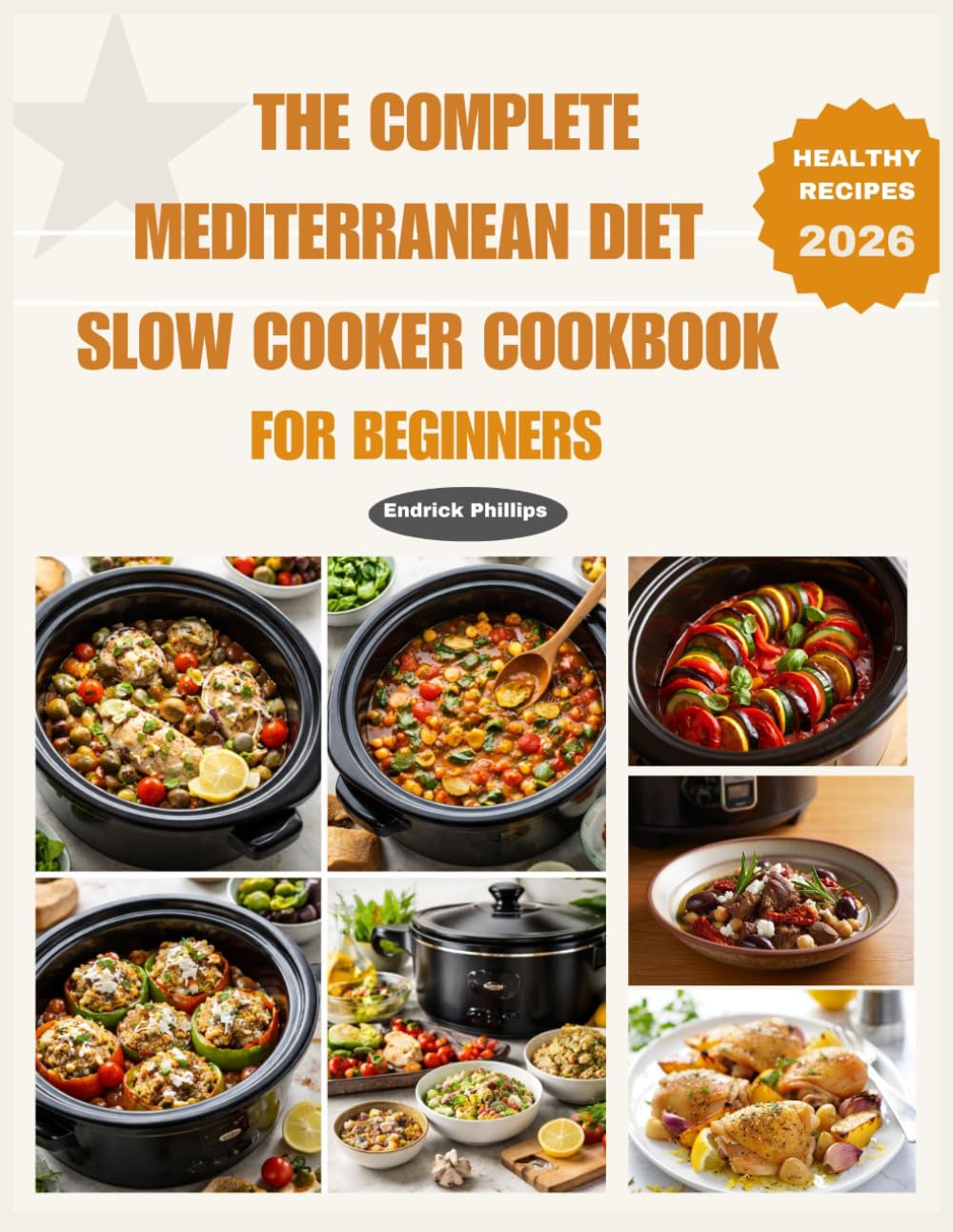 THE COMPLETE MEDITERRANEAN DIET SLOW COOKER COOKBOOK FOR BEGINNERS (Ninja Product Series)