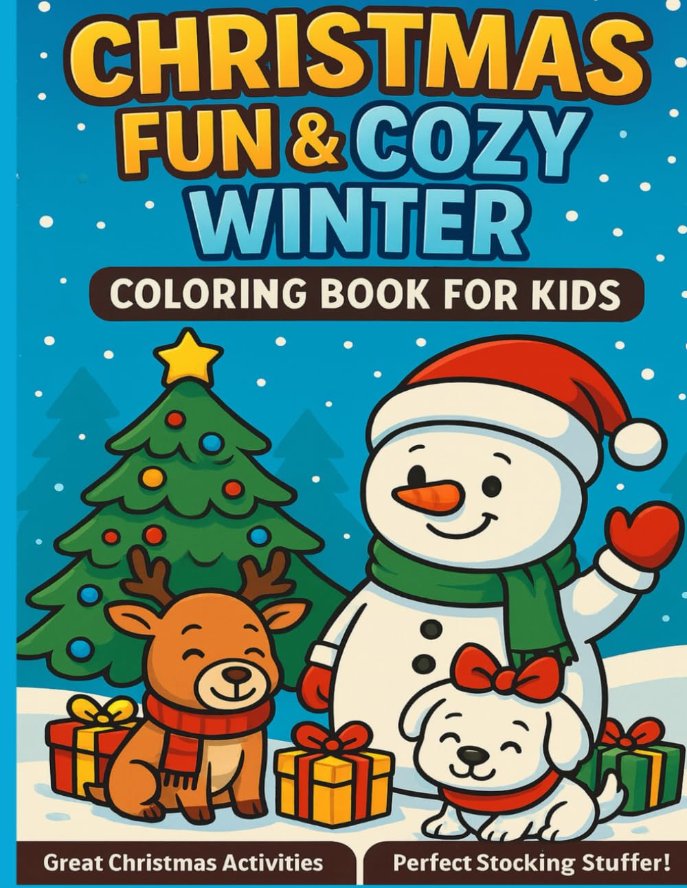 Christmas Fun Coloring Book for Kids: Over 30 + Easy Holiday Coloring and Activity Pages to Color & Enjoy!
