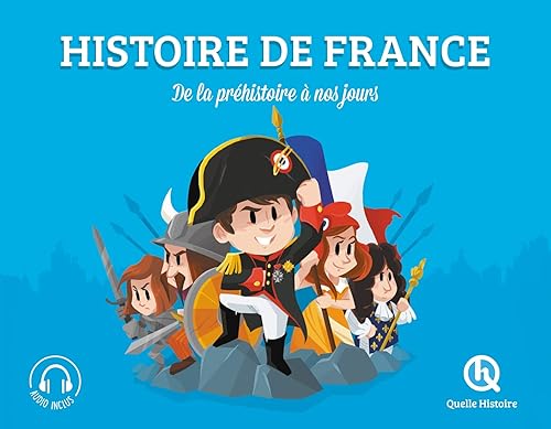 Histoire de France (Classique + 2nd ed): De la préhistoire à nos jours