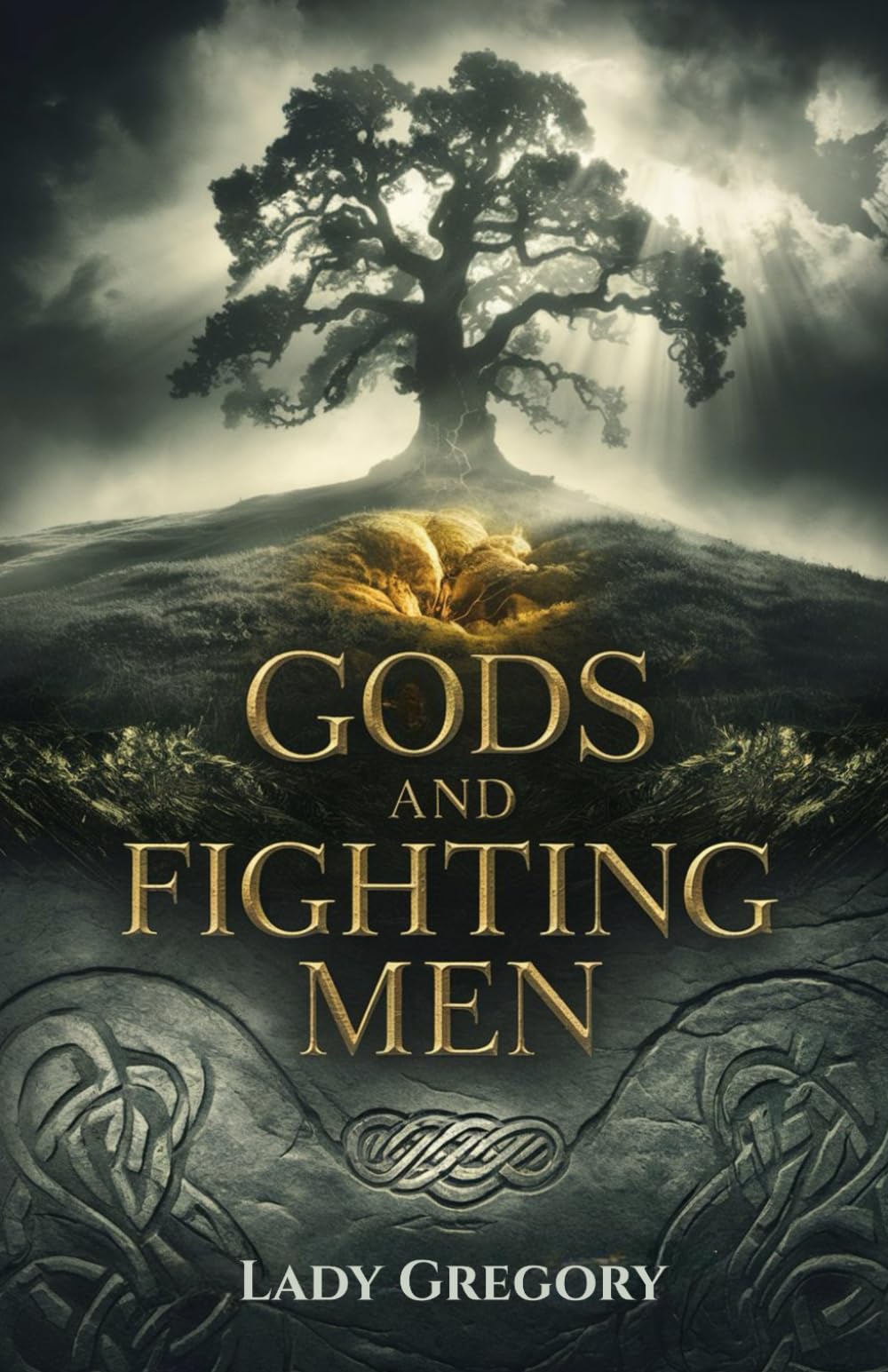 Gods and Fighting Men: Legendary Tales of Irish Gods, Heroes, and Celtic Mythology