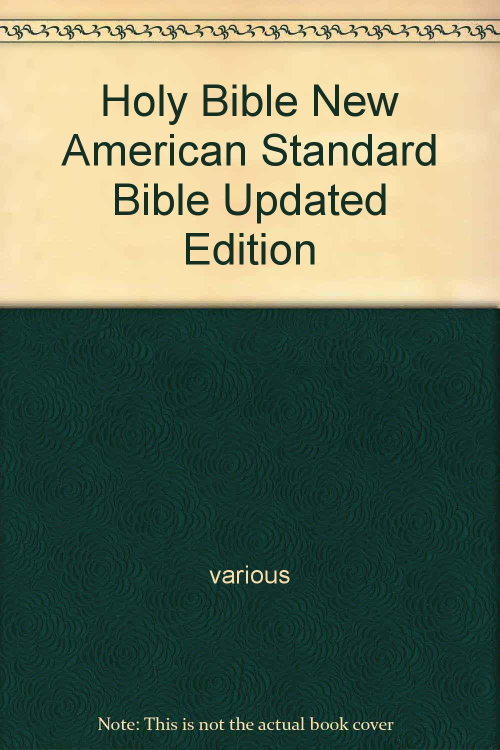 Holy Bible New American Standard Bible Updated Edition Various