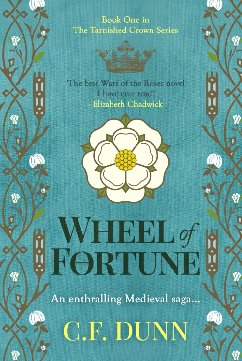 Wheel of Fortune: An enthralling Medieval saga... (The Tarnished Crown Series)