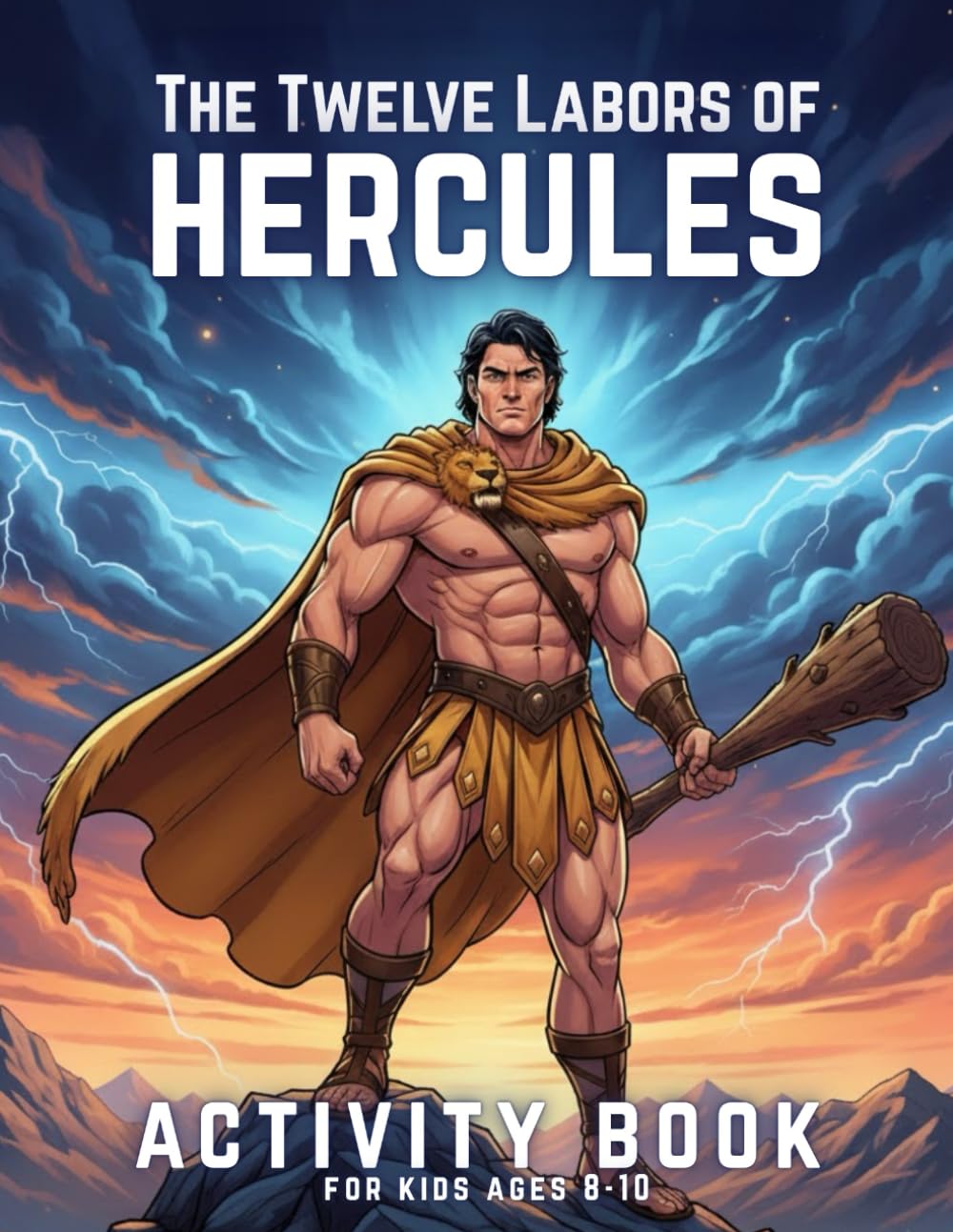 The Twelve Labors of Hercules: Activity Book for Kids Ages 8-10