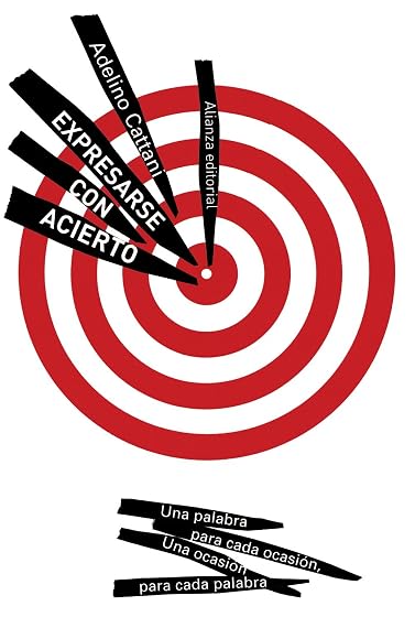Expresarse con Acierto: Una Palabra para Cada Ocasion una Ocasio N Par