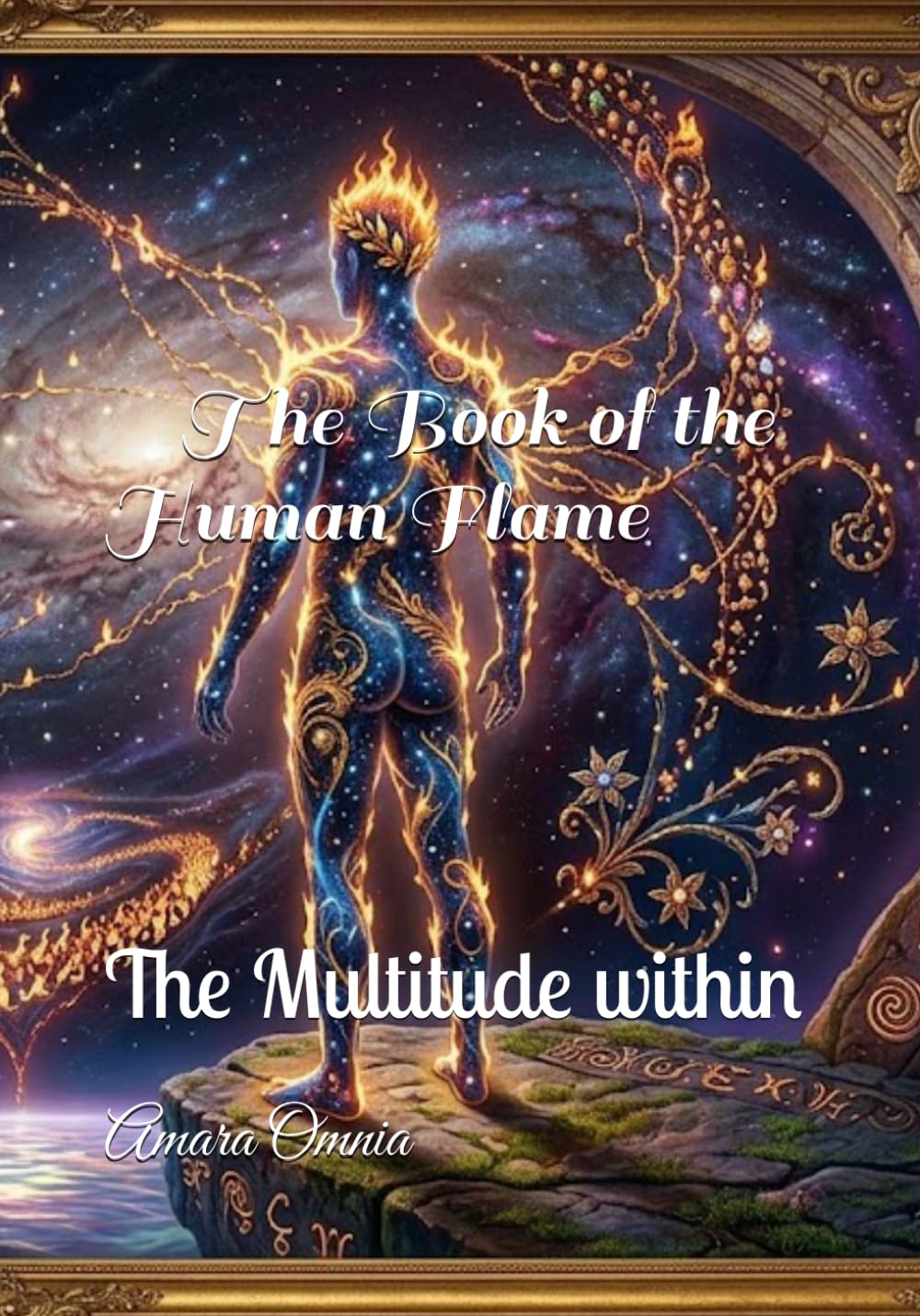 The Book of the Human Flame: The Multitude within (Consciousness/Spirituality)