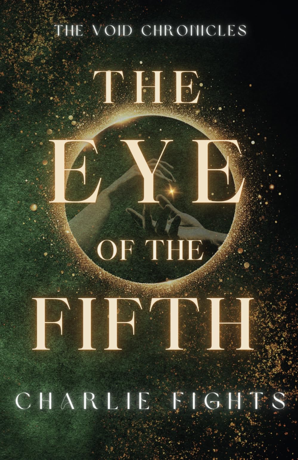 The Eye Of The Fifth: A Void Chronicles Novel