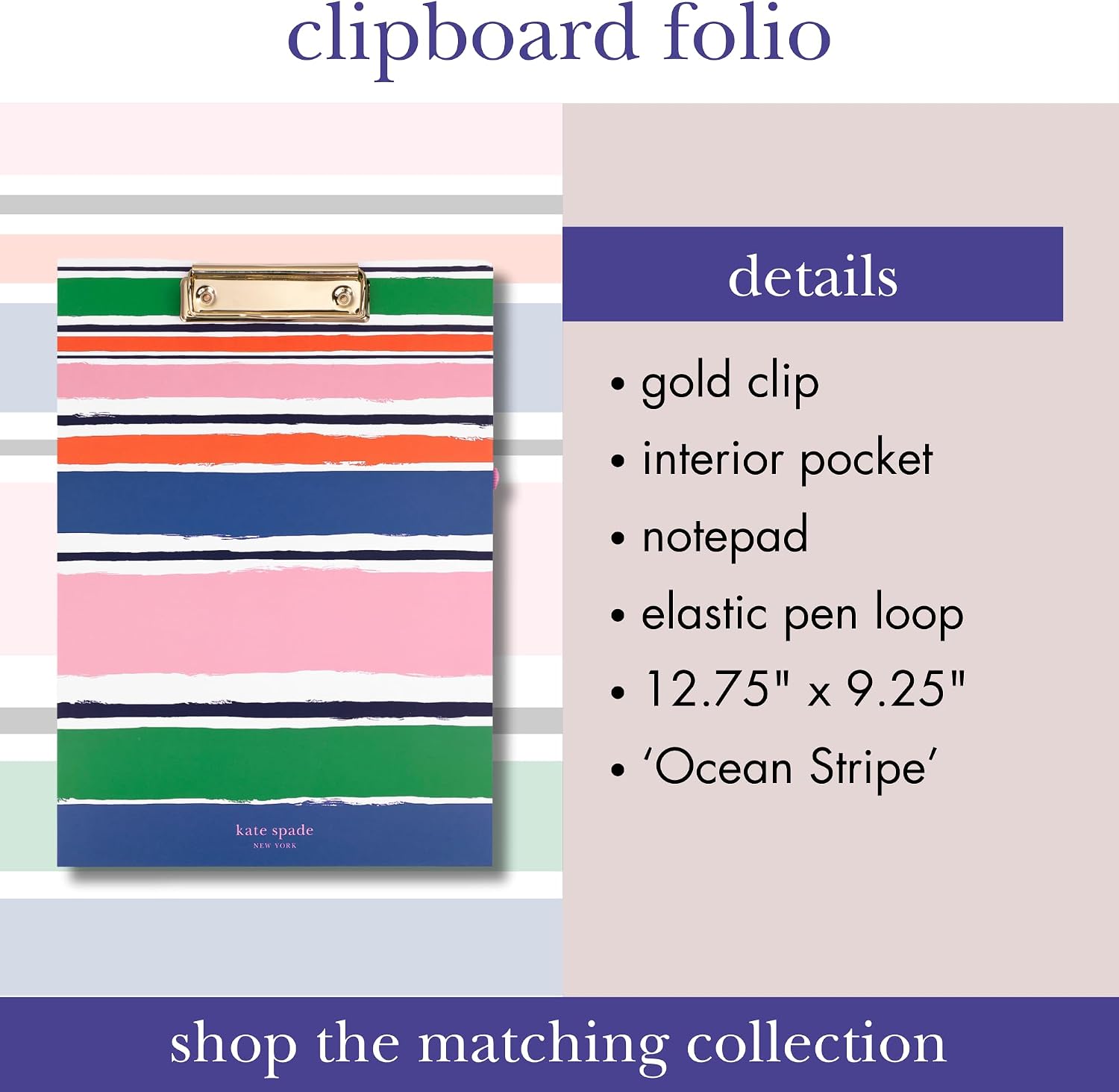 kate spade new york A4 Clipboard Folio with Low Profile Clip, Professional Padfolio Includes Lined Notepad, Pen Loop, and Pocket, Ocean Stripe