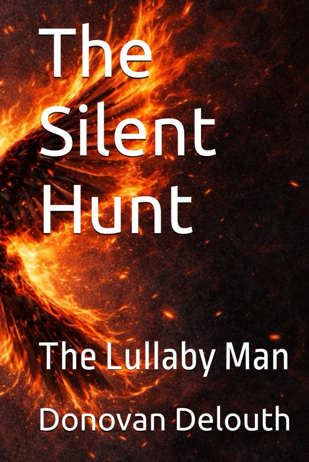 The Silent Hunt: The Lullaby Man
