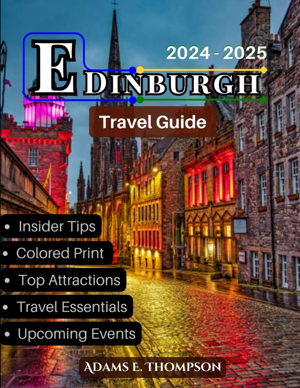 Edinburgh: Experience the Magic of Edinburgh: A Guide to Winter Festivals, Christmas Markets, and Hogmanay Celebrations
