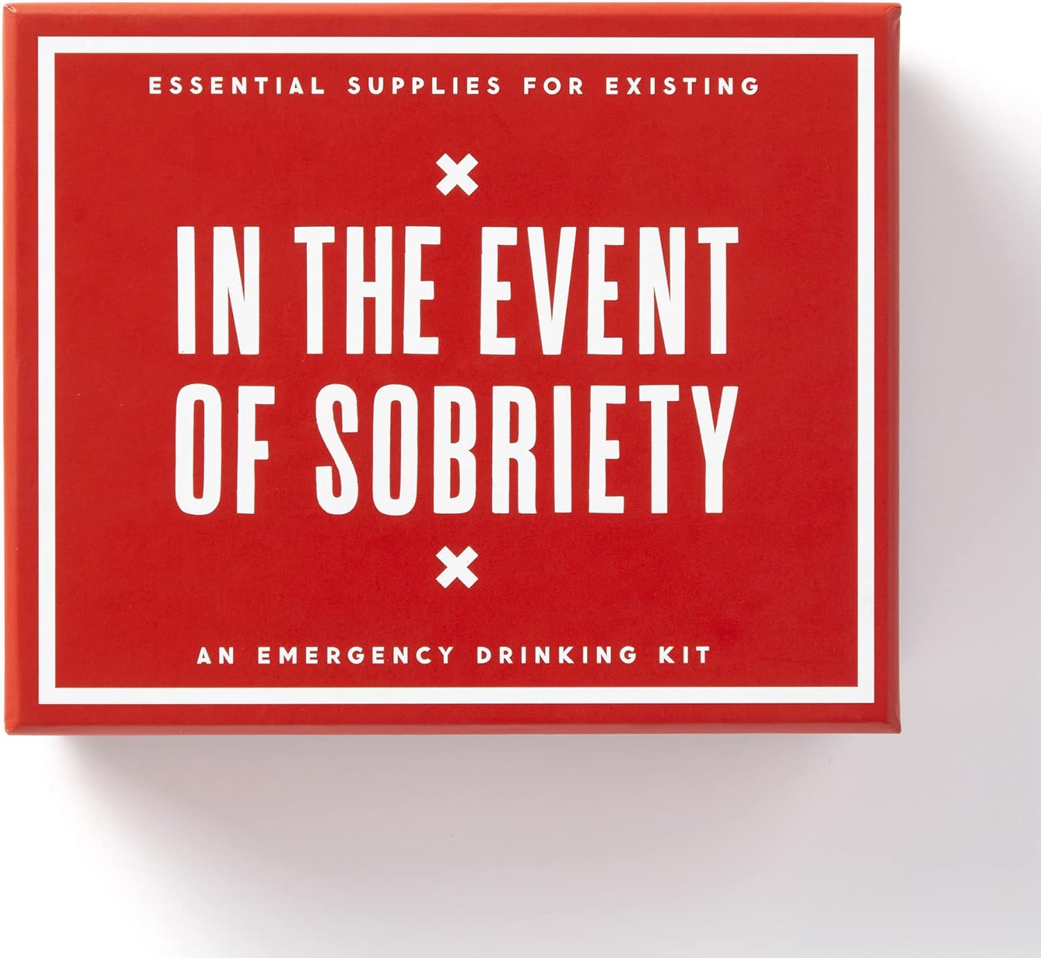 In The Event Of Sobriety Emergency Drinking Kit