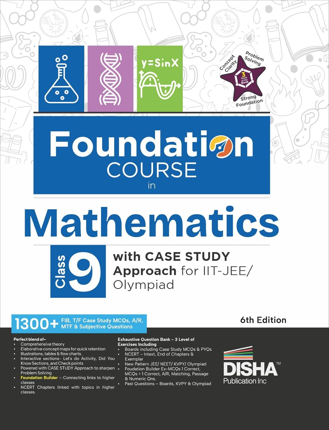 Disha Foundation Course in Mathematics Class 9 with Case Study Approach for IIT JEE/ Olympiad – 6th Edition