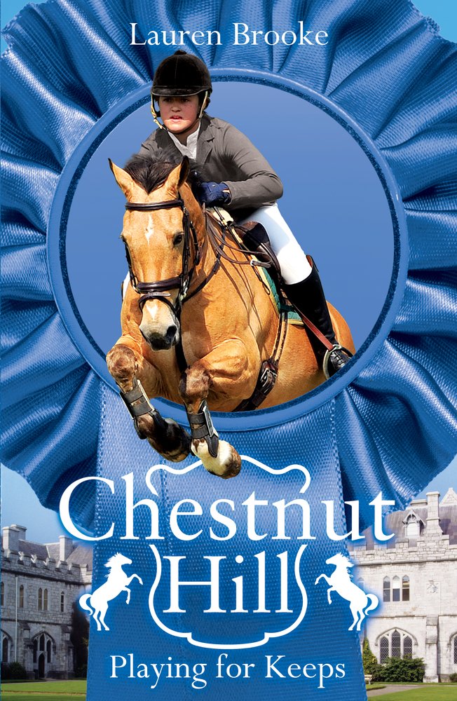 NEW   (4) PLAYING FOR KEEPS (Chestnut Hill) by Lauren Brooke  HORSE story