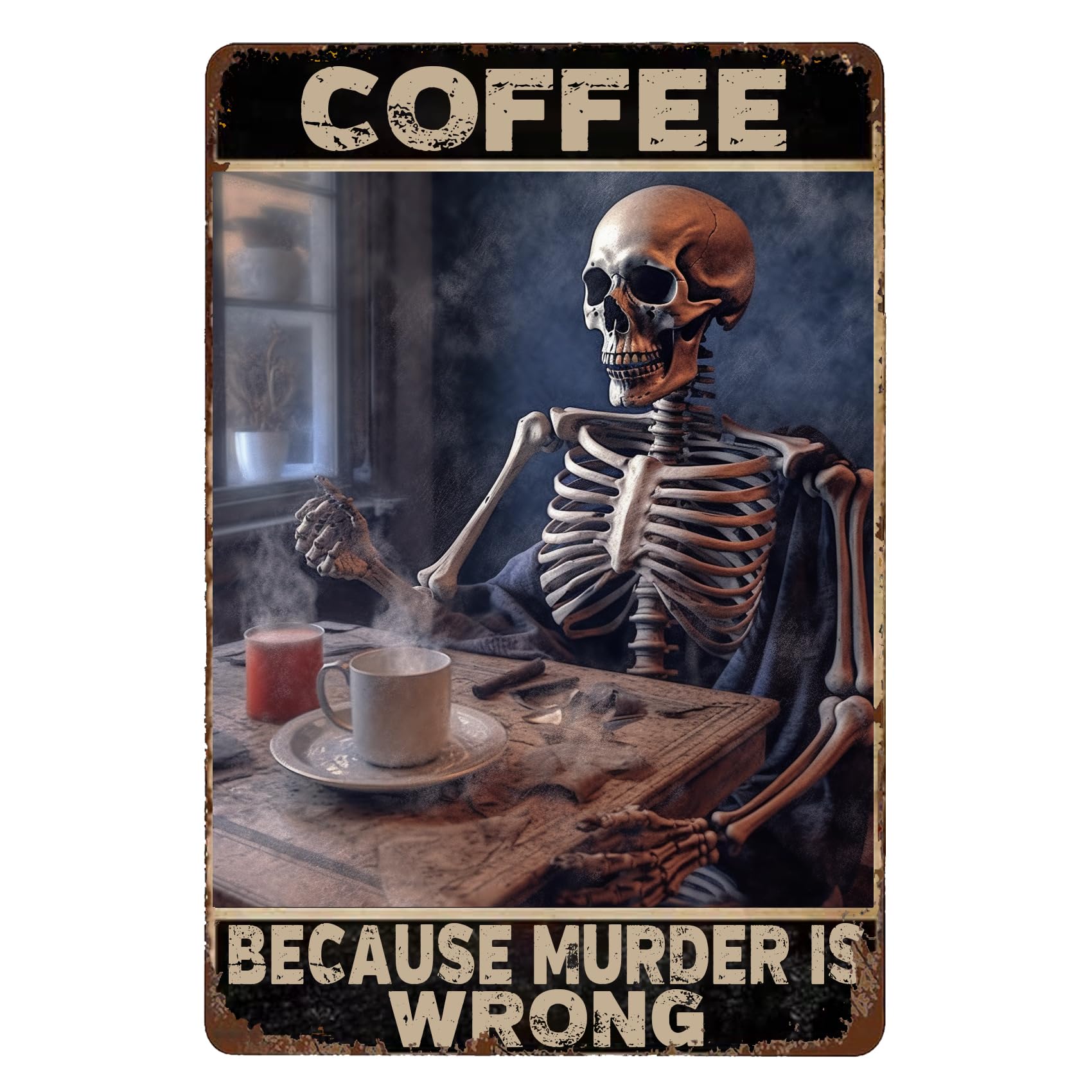 Coffee Because Murder Is Wrong Tin Signs Vintage Door Skeleton Skull Decor Cup Customized Street Sign Twisted Sense Of Humor Music Festival Farmhouse Living Room Wall Art Decor Halloween 12"X 8"