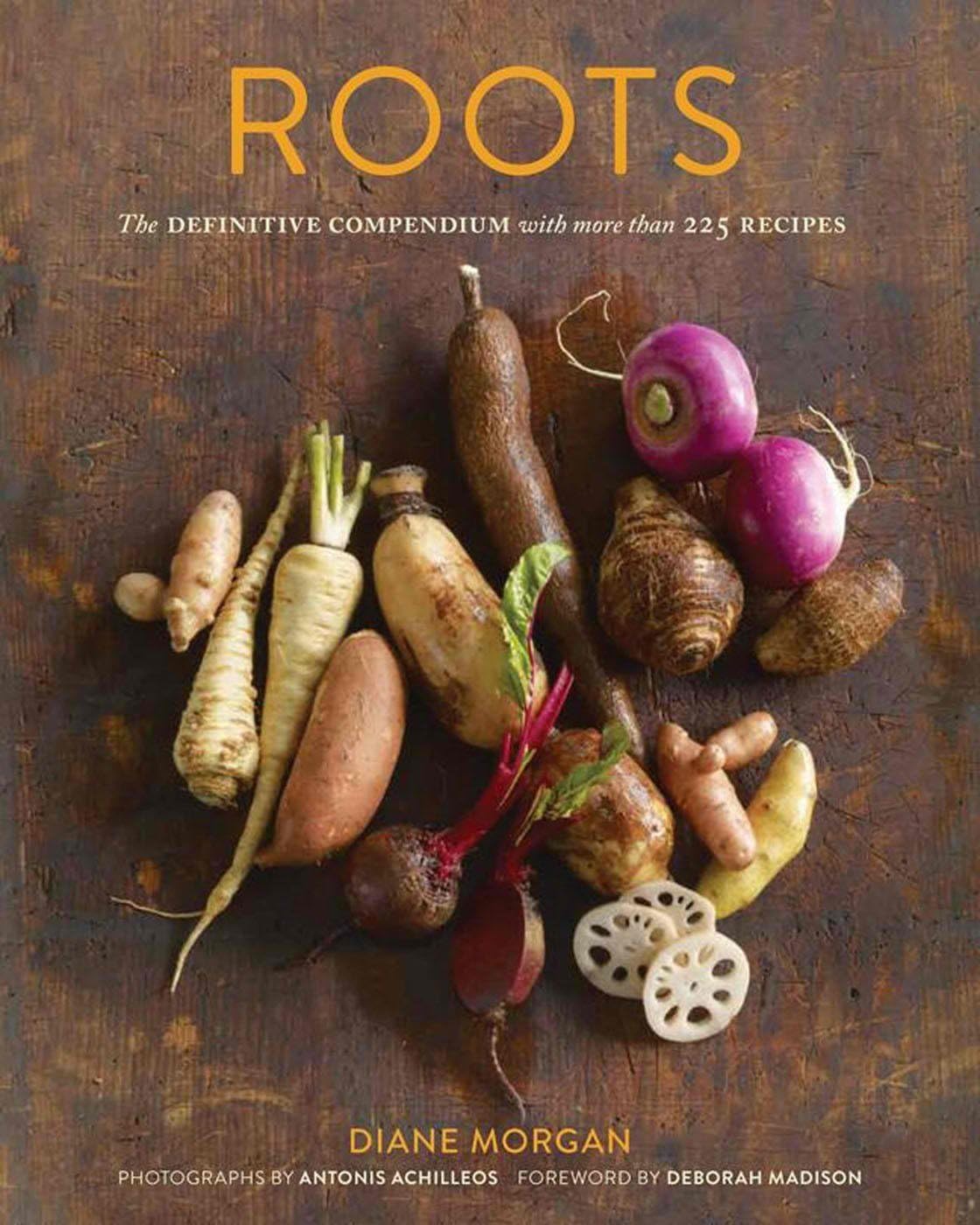 Roots: The Definitive Compendium with more than 225 Recipes