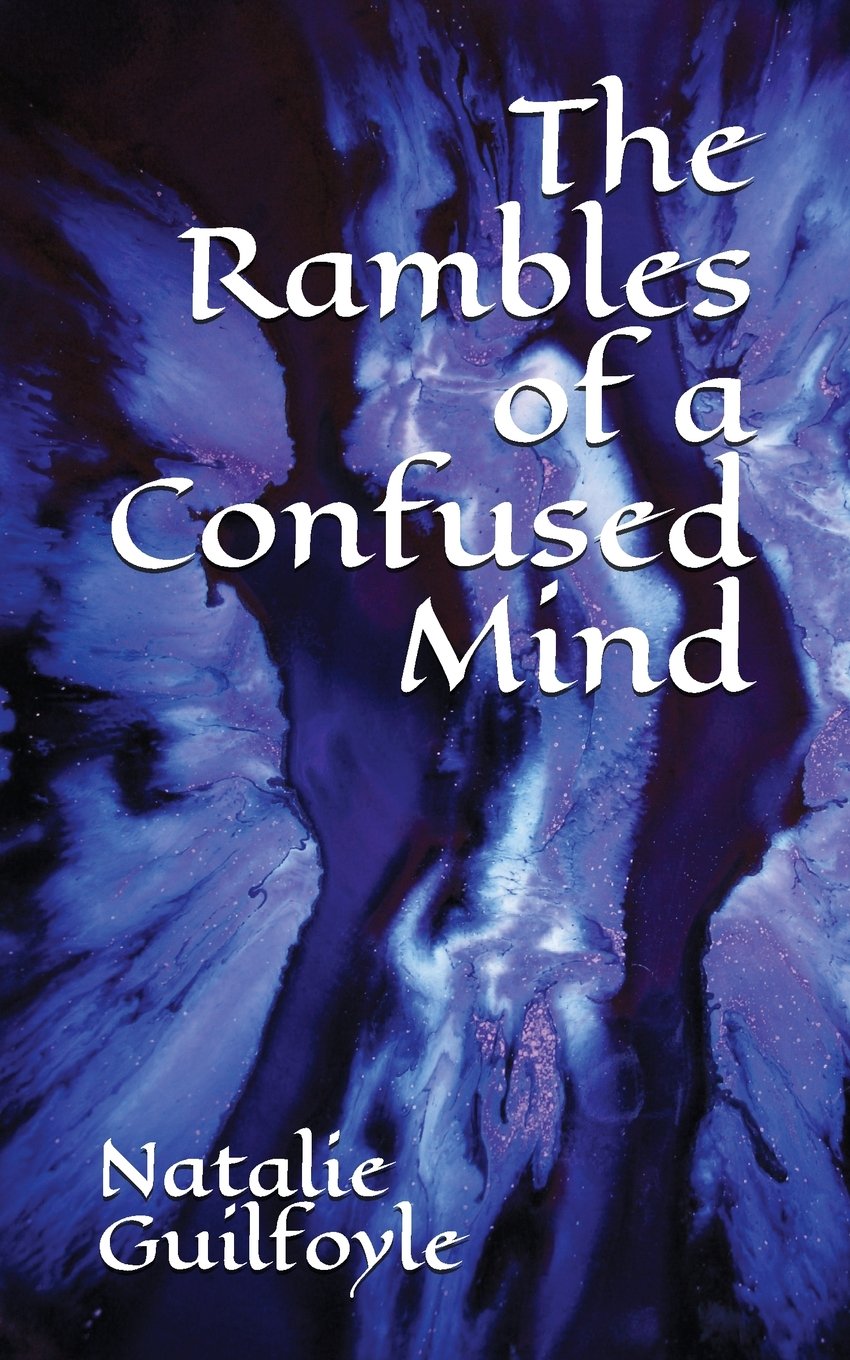 The Rambles of a Confused Mind